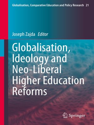cover image of Globalisation, Ideology and Neo-Liberal Higher Education Reforms